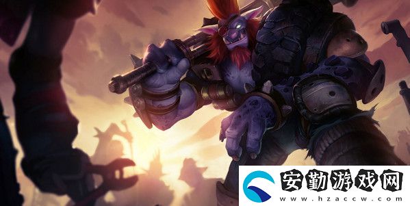 云頂之弈特朗德爾s6出裝、技能、羈絆介紹