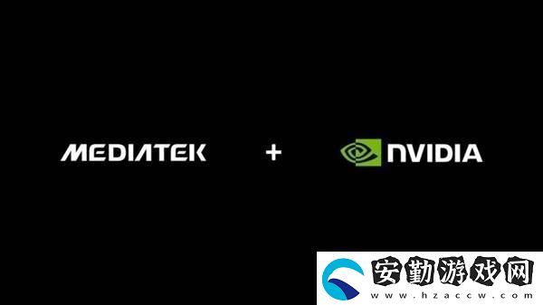 NVIDIA聯發(fā)科聯手